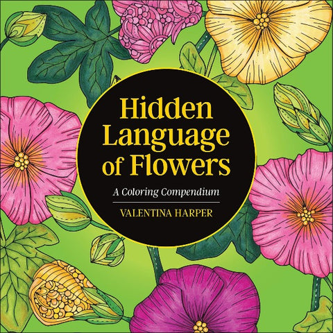 Hidden Languages Of Flowers Coloring Compedium