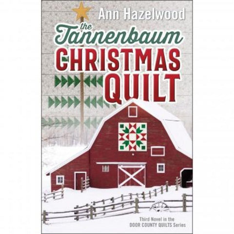 The Tannenbaum Christmas Quilt Novel